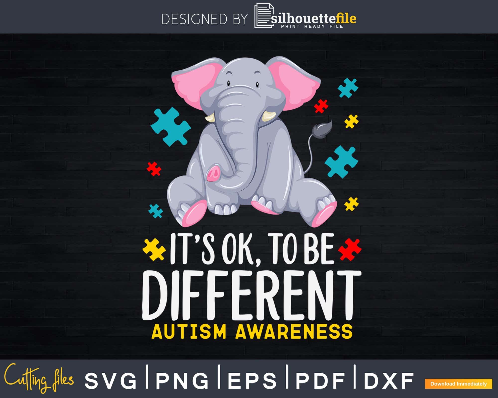 Download It S Ok To Be Different Elephant Autism Awareness Svg Dxf Png Files Silhouettefile