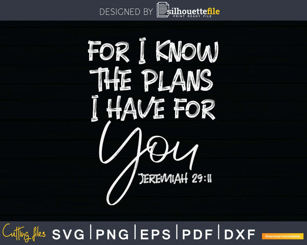 Download Jeremiah 29 11 Christian Religious Bible Verse Svg Png Dxf Cut File Silhouettefile
