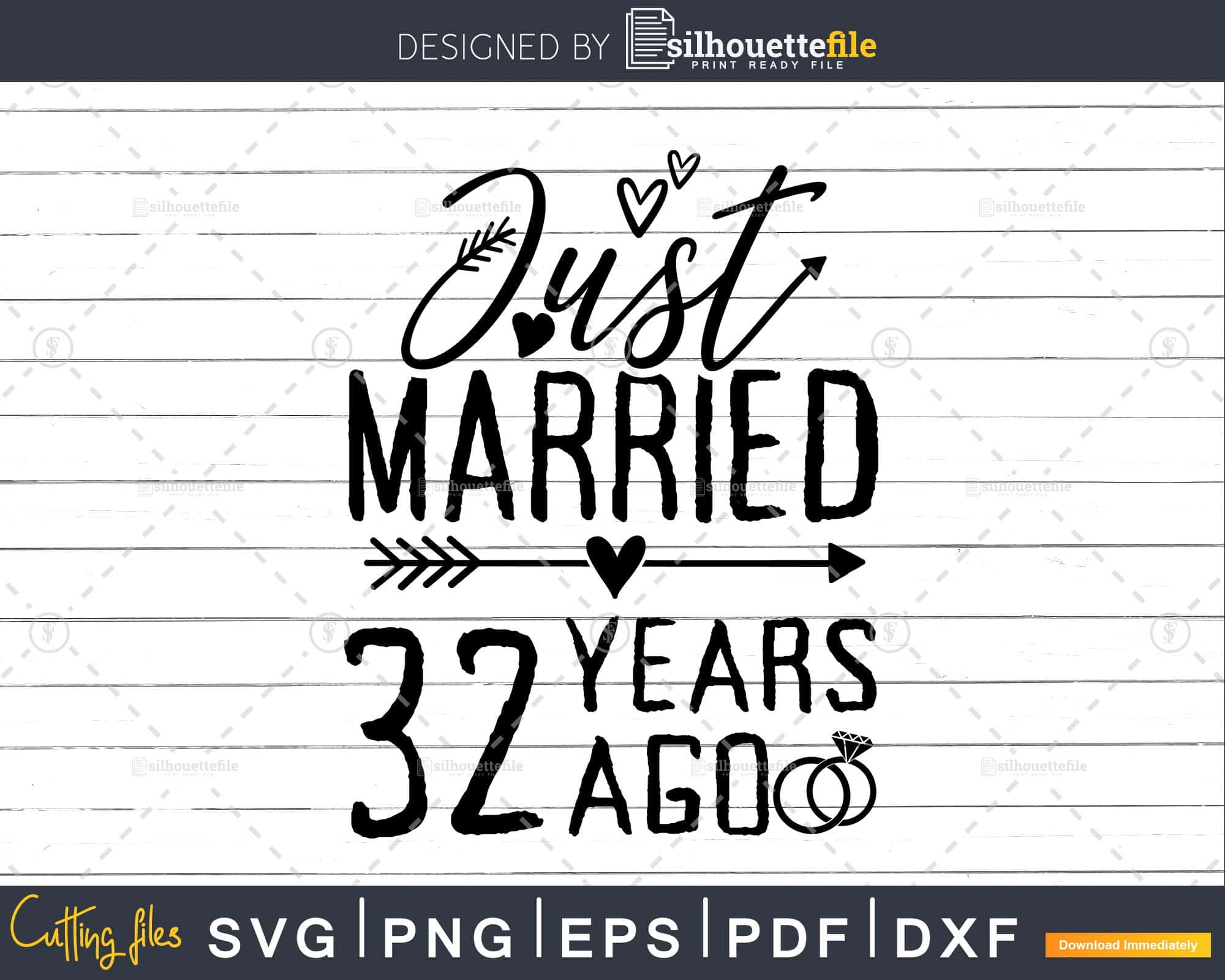 Download Just Married 32 Years Ago Wedding Anniversary Svg Png Dxf