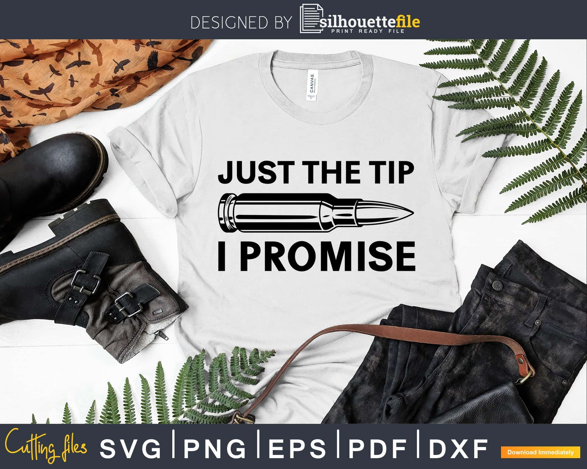 Just The Tip I Promise SVG - Just The Tip I Promise Bullet Flag Guns SVG PNG  EPS DXF Cutting File Cricut File Silhouette