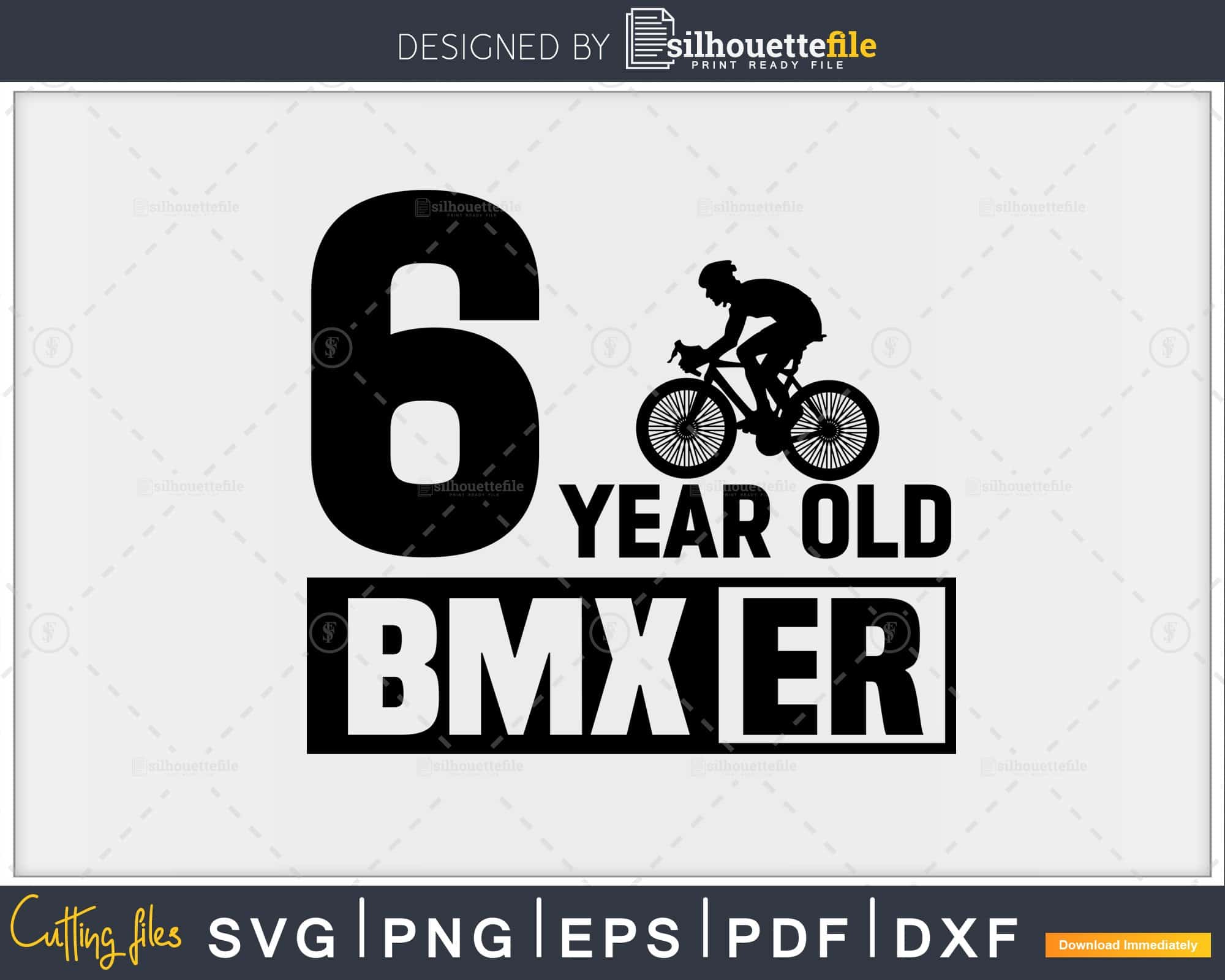 Download Kids 6th Birthday Boys Bmx Bike Svg Bicycle Bmxing 6 Year Old Cut Files Silhouettefile