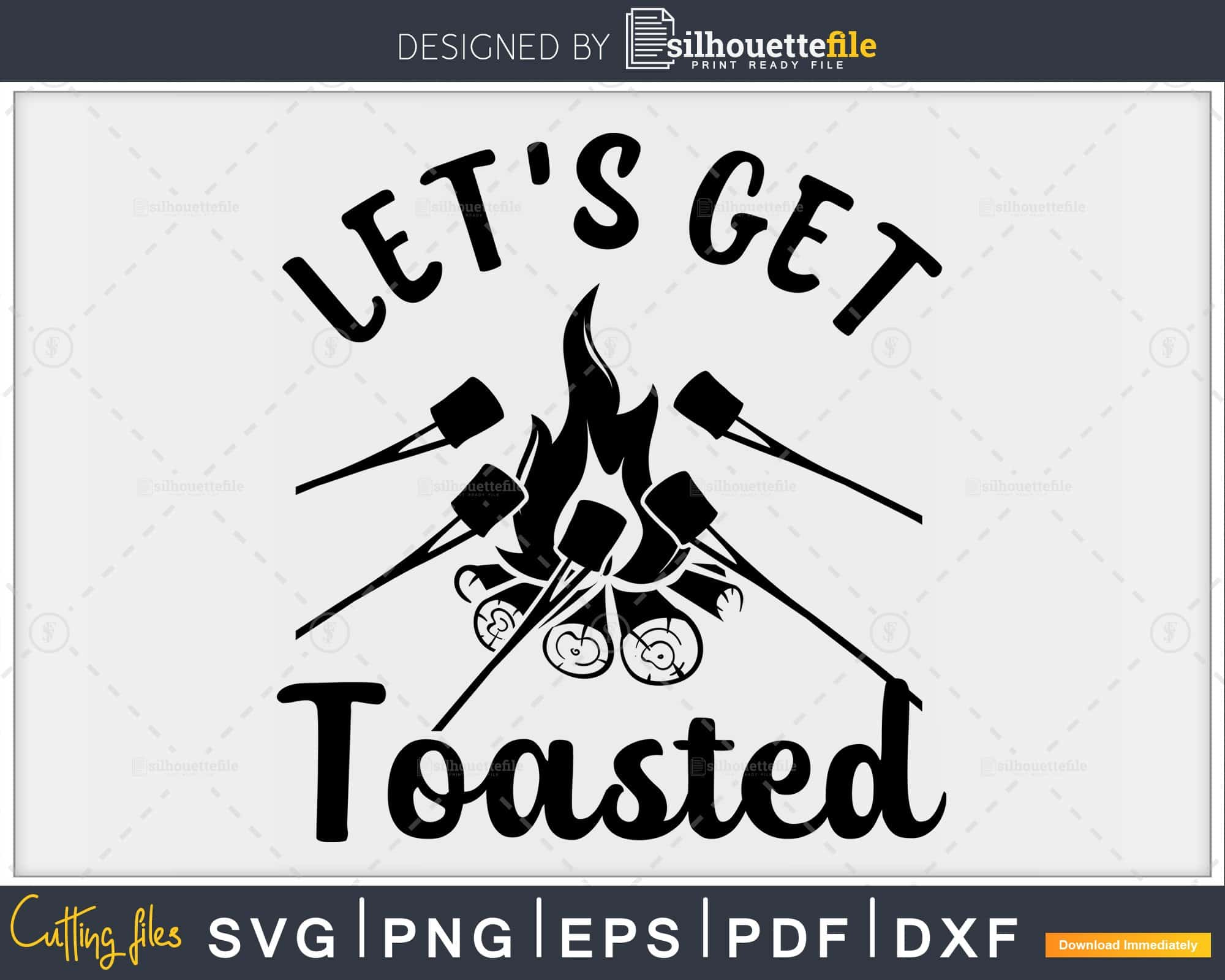 Download Let S Get Toasted Svg Printable Cut Files Silhouettefile