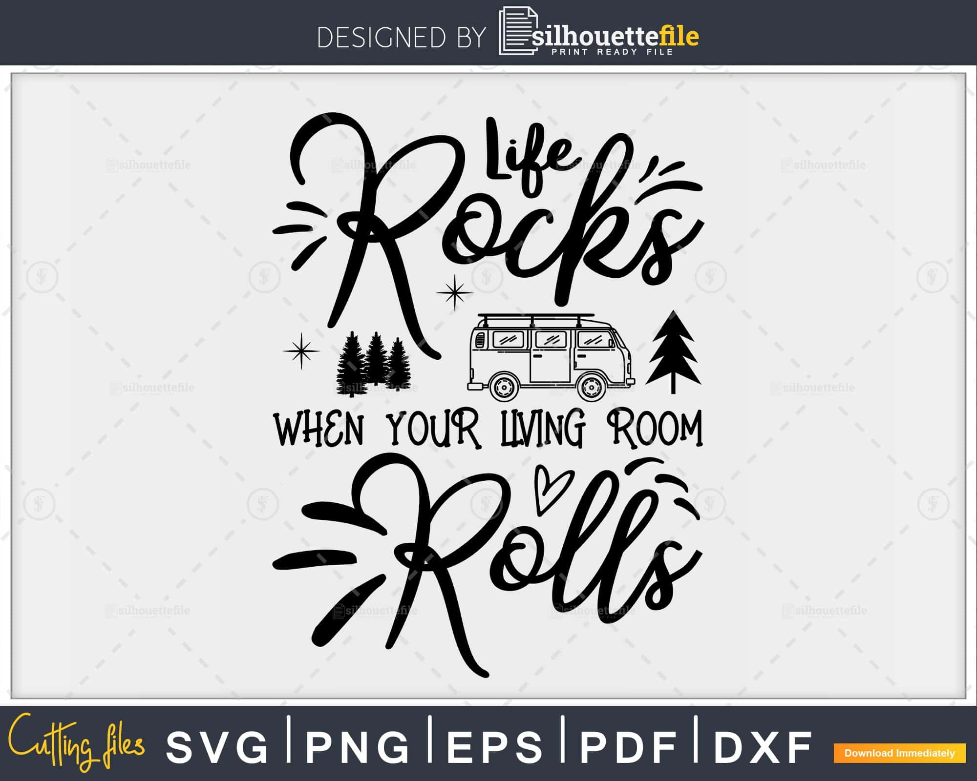 Download Life Rocks When Your Home Rolls Rv Life Family Camper Svg Cut Files Silhouettefile