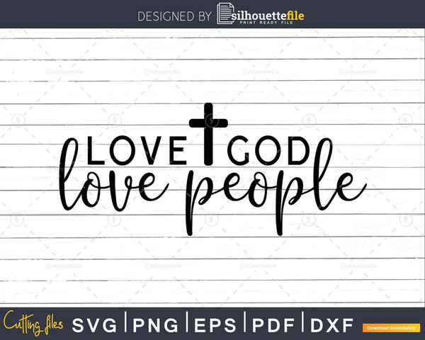 Download Love God Love People Svg Shirts Designs Cricut Cutting Files Silhouettefile
