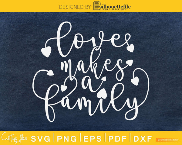 Free Free 106 Love Makes A Family Svg SVG PNG EPS DXF File