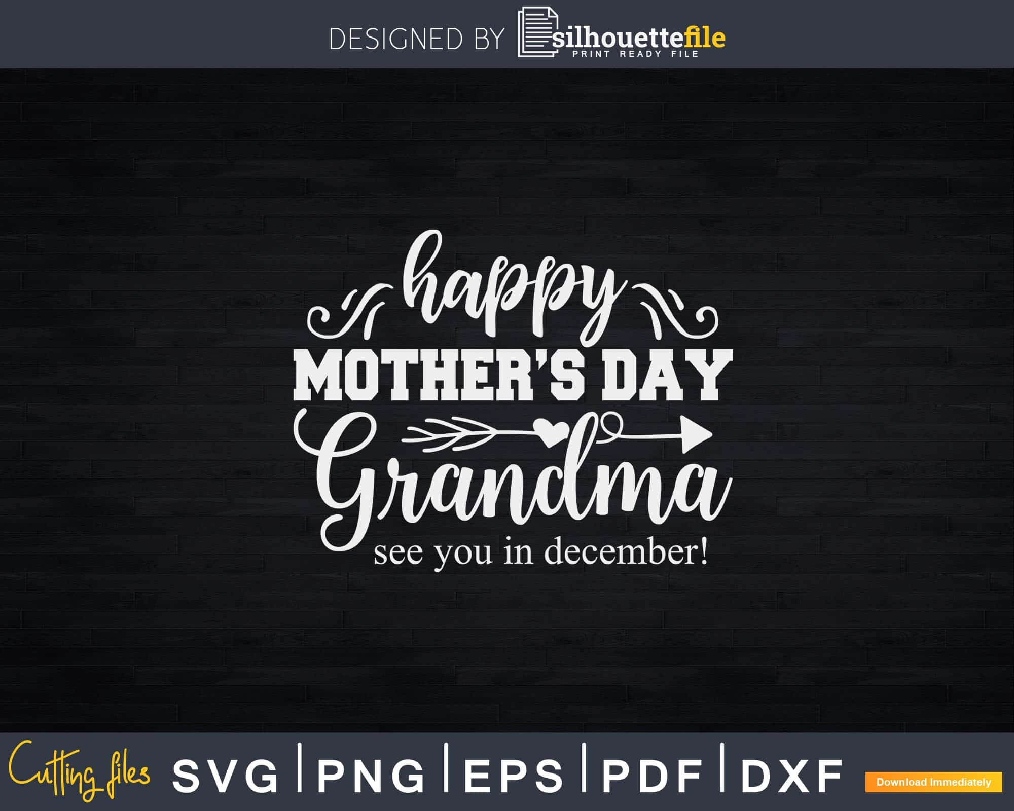 Download Mother S Day Baby Announcement For Grandma Svg Png Cricut Silhouettefile