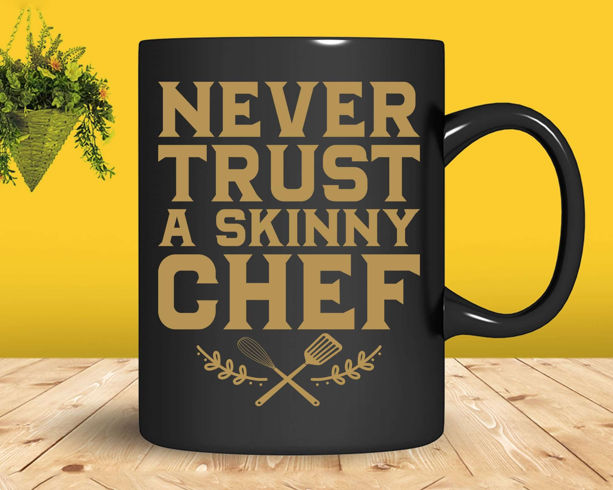 https://cdn.shopify.com/s/files/1/0356/6554/3307/products/never-trust-a-skinny-chef-funny-cooking-svg-png-cricut-file-silhouettefile-732.jpg