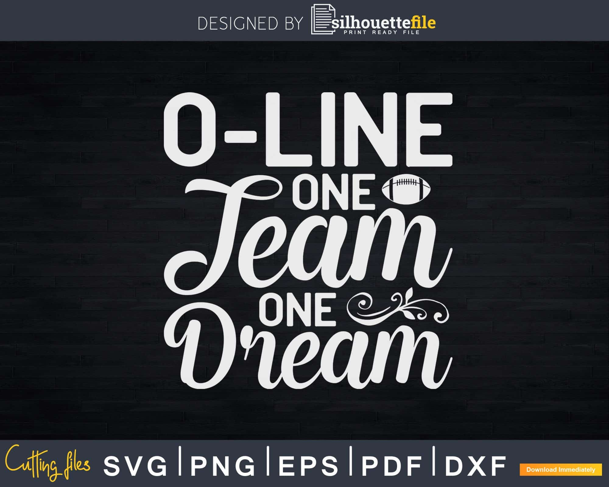 Download One Team One Dream Football Offensive Lineman Svg Dxf Files Silhouettefile