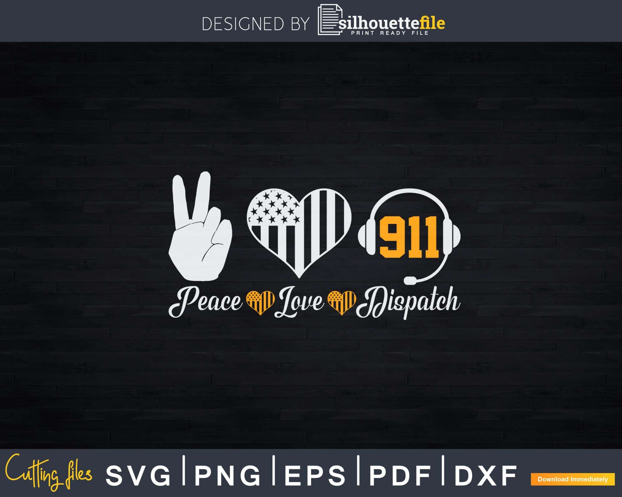 Download Peace Love Dispatch Ems 911 Dispatcher Svg Dxf Cricut Cut Silhouettefile