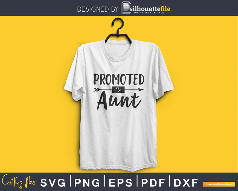 Promoted To Aunt SVG PNG Cutting print-ready file | Silhouettefile