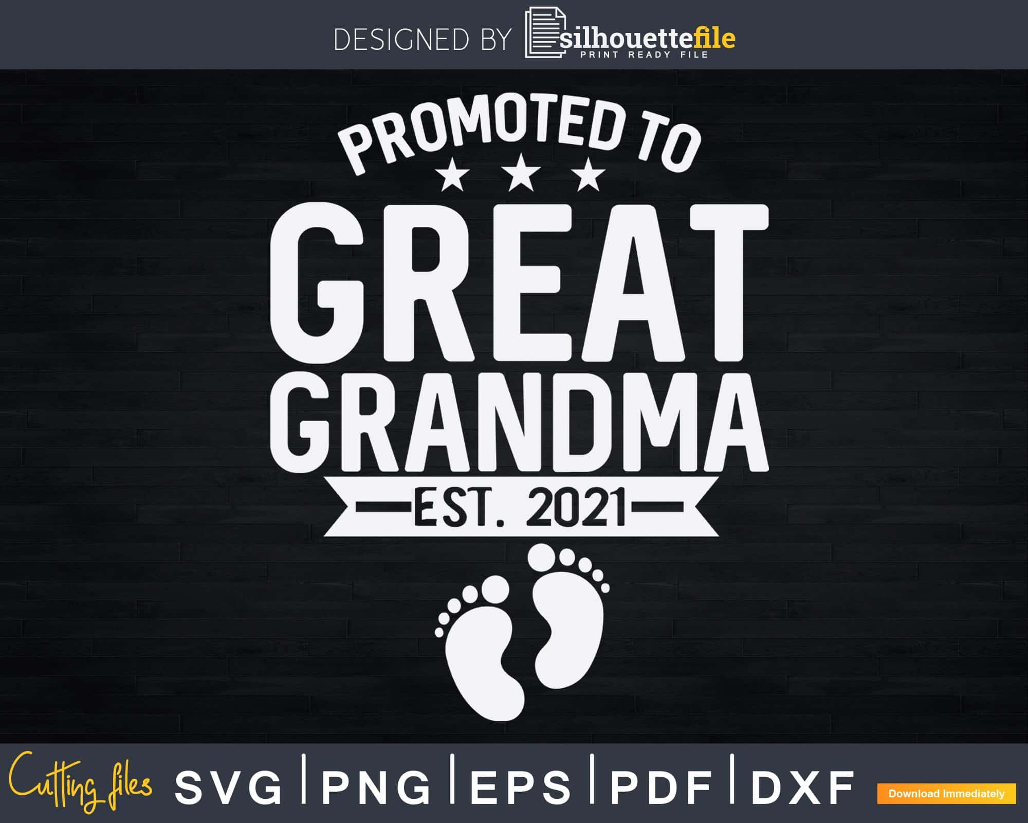 Download Promoted To Great Grandma Est 2021 Mother S Day Svg T Shirt Designs Silhouettefile