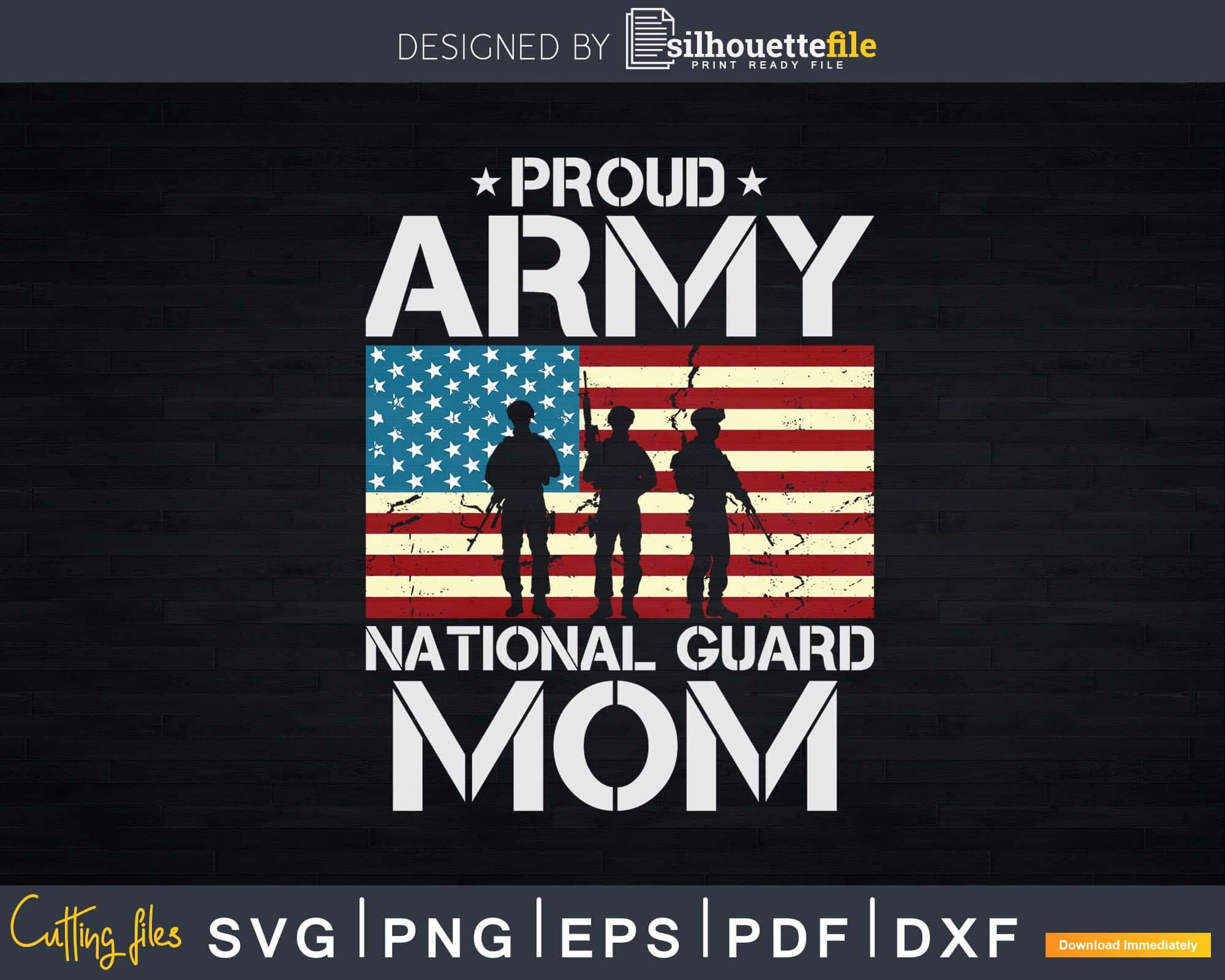 Download Proud Army National Guard Mom American Flag Svg T Shirt Design Silhouettefile