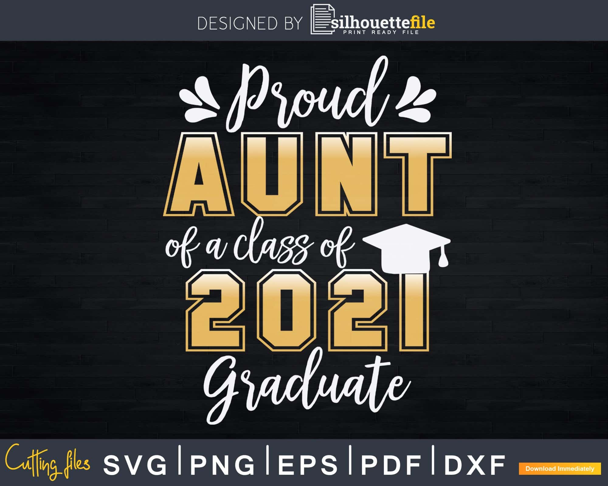 Free Free Proud Aunt Of A Graduate Svg 116 SVG PNG EPS DXF File