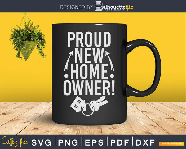 Download Proud New Homeowner Svg Dxf Cut Files Silhouettefile