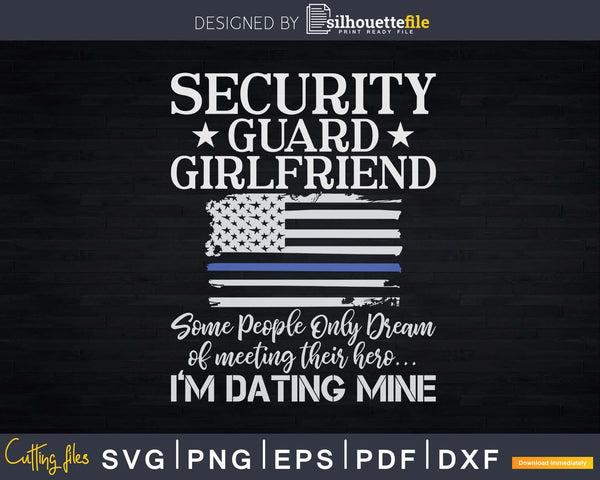 Download Proud Security Guard Girlfriend Thin Blue Line American Flag Svg Files Silhouettefile
