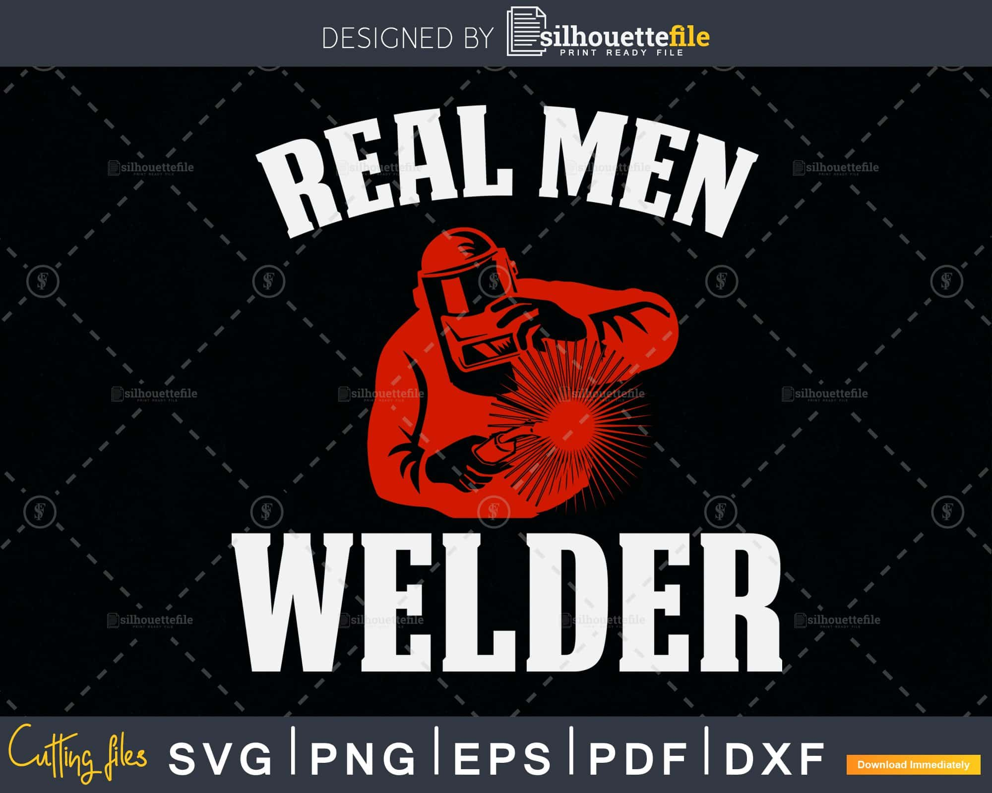 Real men Welder vector svg png dxf silhouette digital cutting files ...