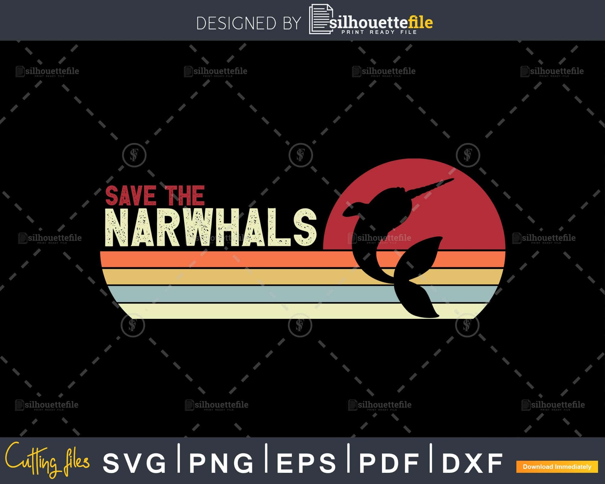 Download Save The Narwhals Retro Vintage Style Narwhal Cut Svg Silhouettefile