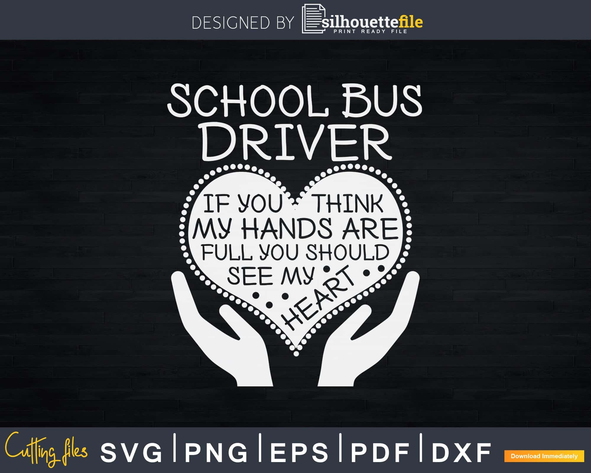 Download School Bus Driver Shirt Heart Hands Drivers Group Svg Design Silhouettefile