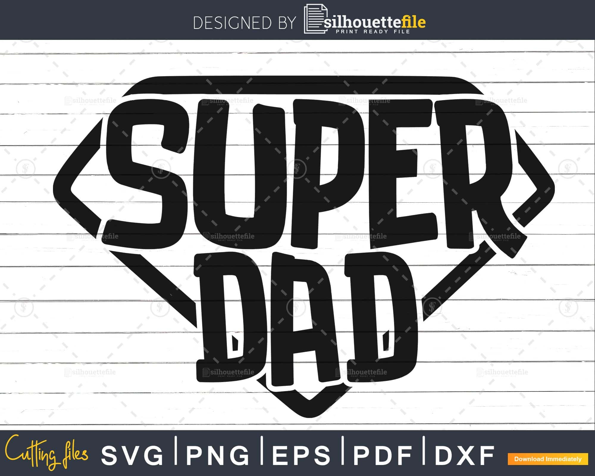 Super Dad Svg Father’s Day Svg Cricut Silhouette Cut Files | Silhouettefile