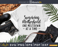 Free Free 76 Surviving Motherhood Svg SVG PNG EPS DXF File