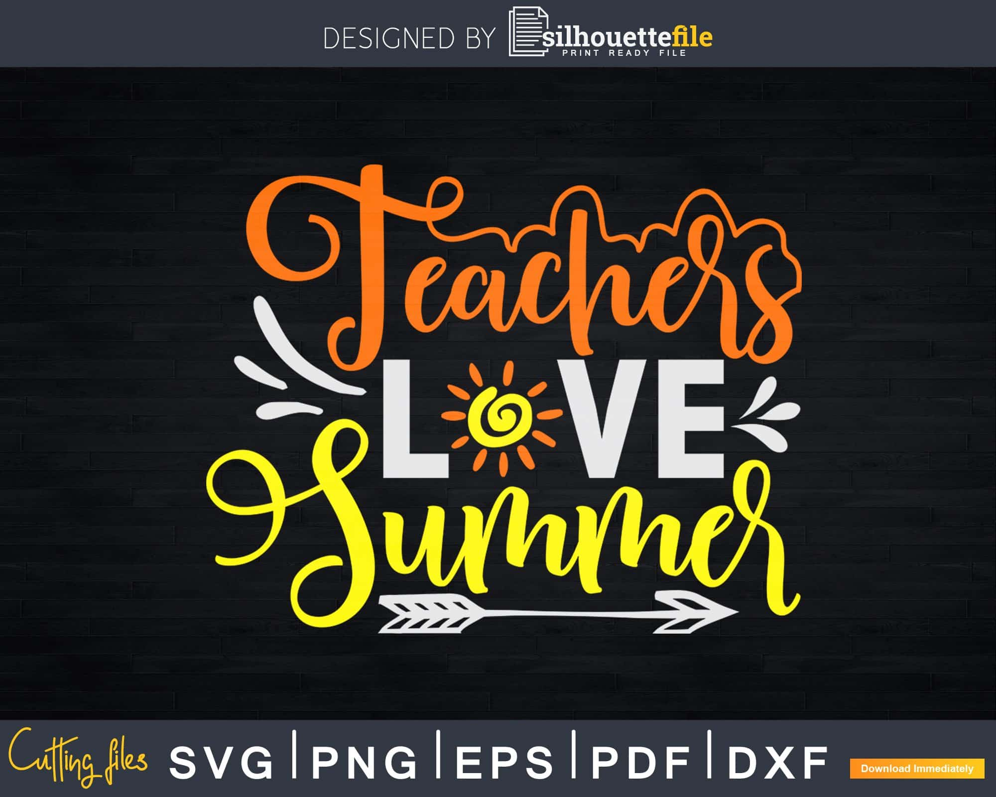 Download Teachers Love Summer Svg Teacher Cricut Cut Files Silhouette Silhouettefile