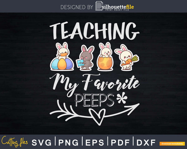 Download Teacher Easter Svg Teacher Gifts Teaching My Favorite Peeps Svg Teacher Easter Png Leopard Easter Teacher Svg Teacher Bunny Svg Art Collectibles Prints Puhlsphotography Com