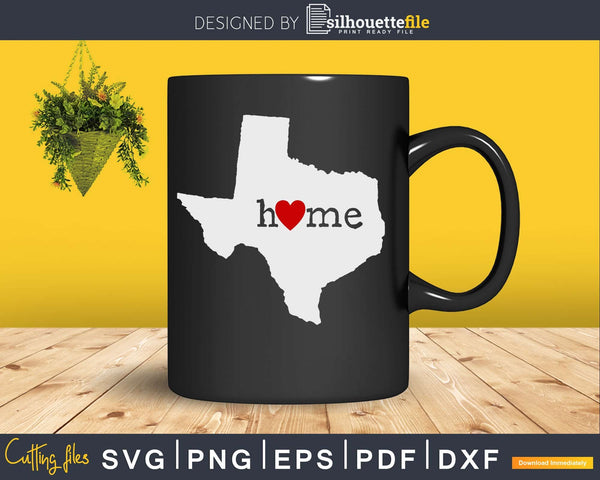 Texas Tx Home Heart Native Map Svg Cricut Cut Files By Sihouettefile Silhouettefile