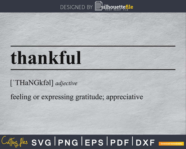 Download Thankful Definition Svg Printable Cricut Vinyl Ready File Silhouettefile