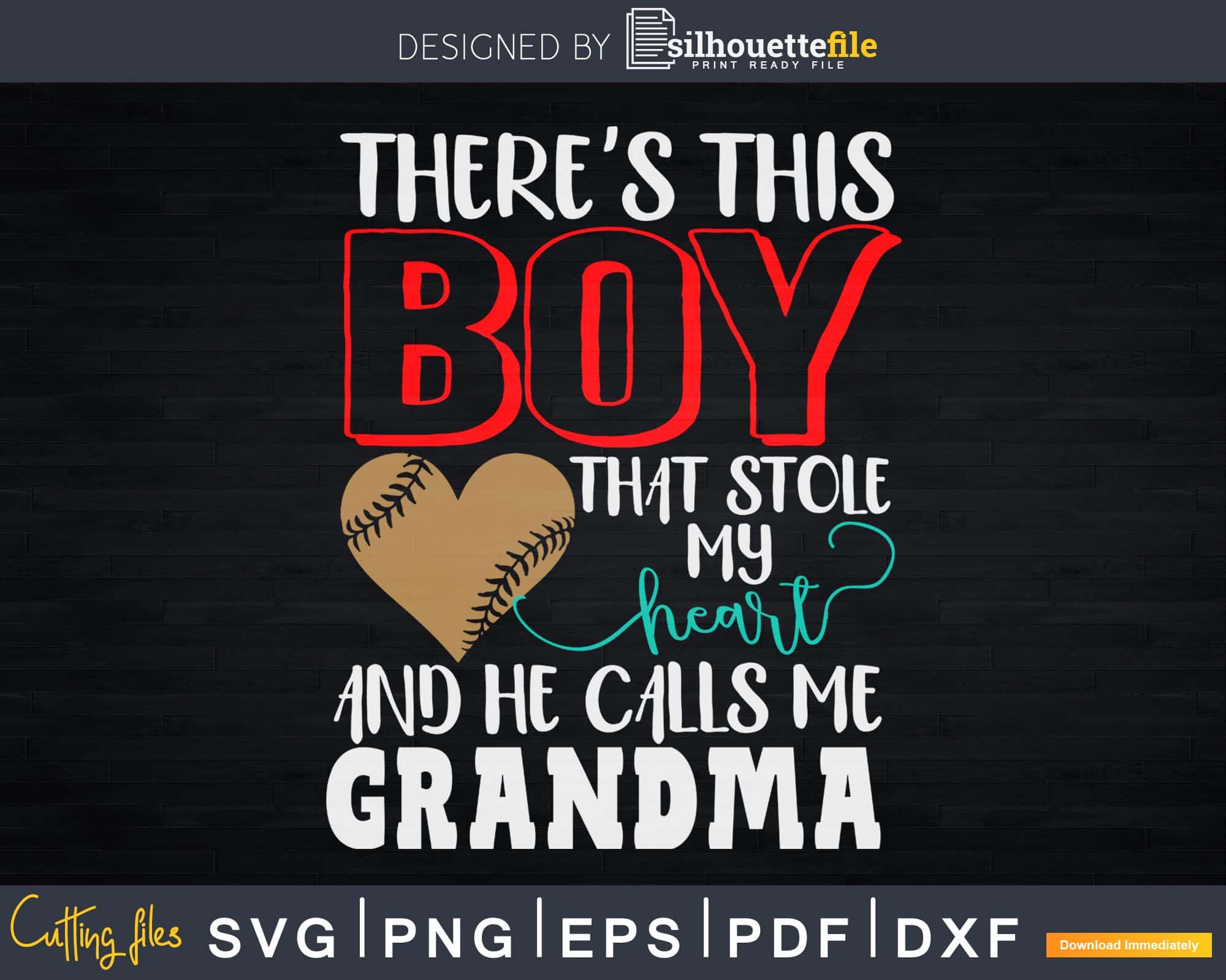 Download There S This Boy That Stole My Heart And Calls Me Grandma Svg Cut Files Silhouettefile