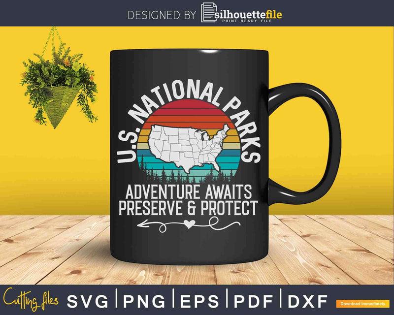 Us National Parks Map Adventure Await Protect Svg Dxf Cut Files