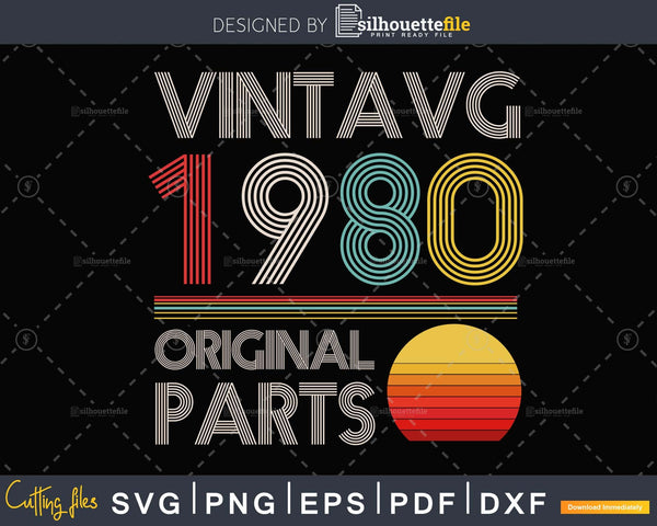 Download Vintage 1980 40th Birthday Svg Digital Downloads Cut Files Silhouettefile