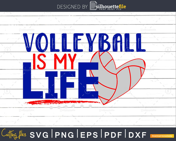 Download Volleyball Svg Volleyball Is My Life Svg Cricut Cutting Silhouettefile