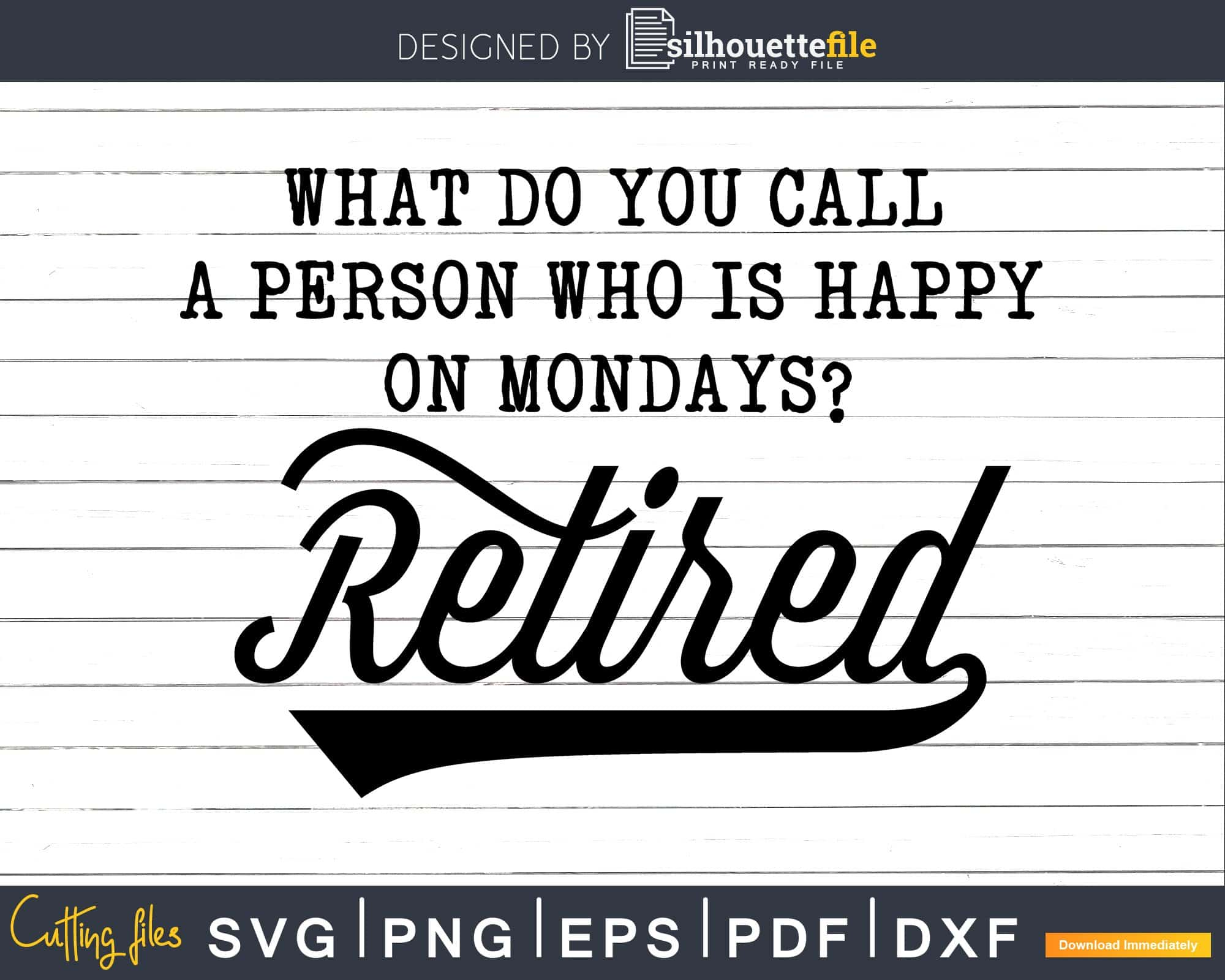 Free Free 110 Happy Retirement Svg Free SVG PNG EPS DXF File