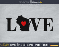 Download Wisconsin Wi Love Home Heart Native Map Silhouette Cricut Svg Printable Files By Silhouettefile Silhouettefile