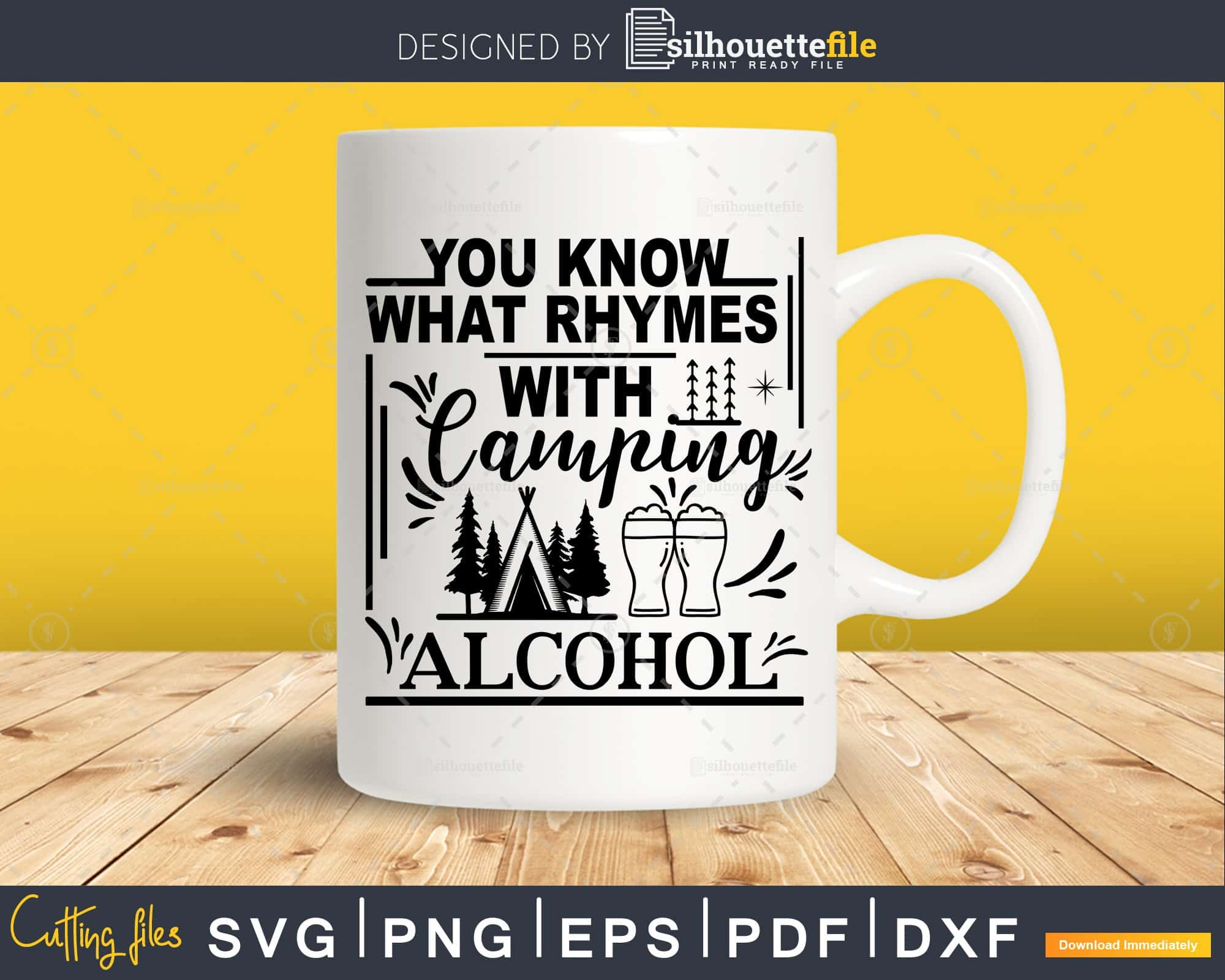 You Know What Rhymes With Camping, Alcohol - Funny Engraved Camping  Tumbler, Funny Alcohol Gift Mug