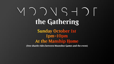 Moonshot the Gathering Community Event