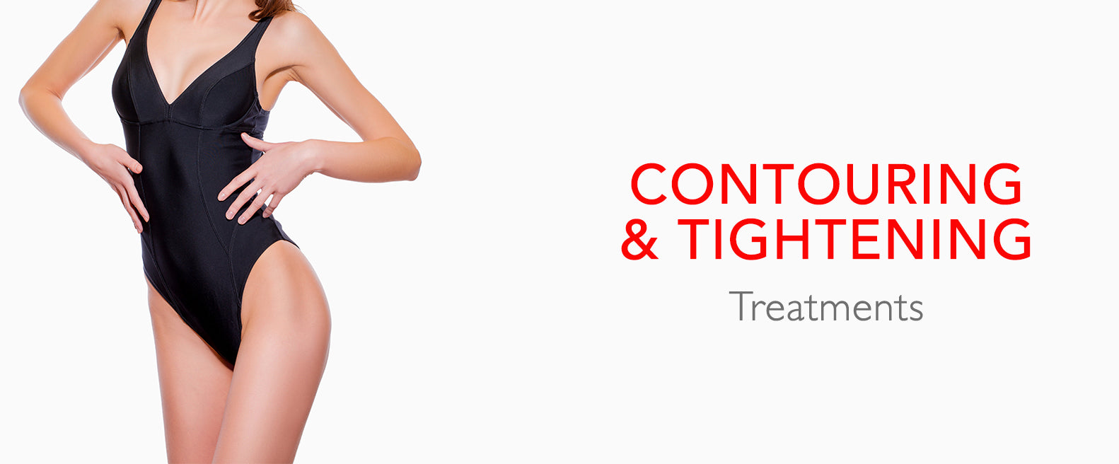 Body Contouring and Tightening Treatments