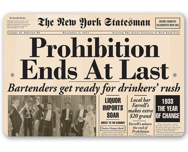 Prohibition Ends At Last - Metal Sign | Lone Star Art.