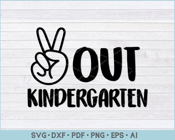 Free Free 183 Svg Last Peace Out Kindergarten Svg SVG PNG EPS DXF File