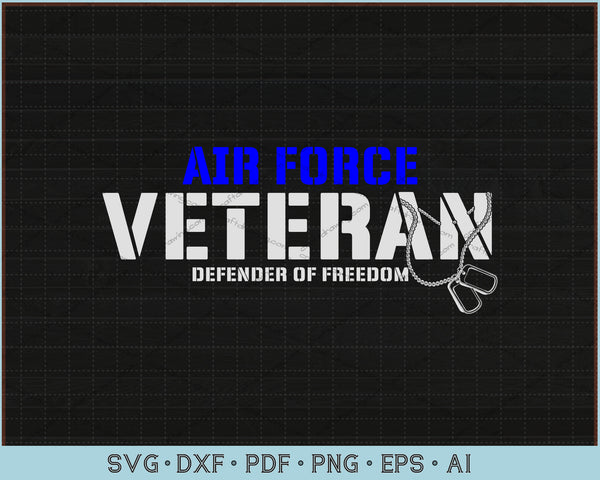 Download Air Force Veteran Defender Of Freedom Svg Files Craftdrawings