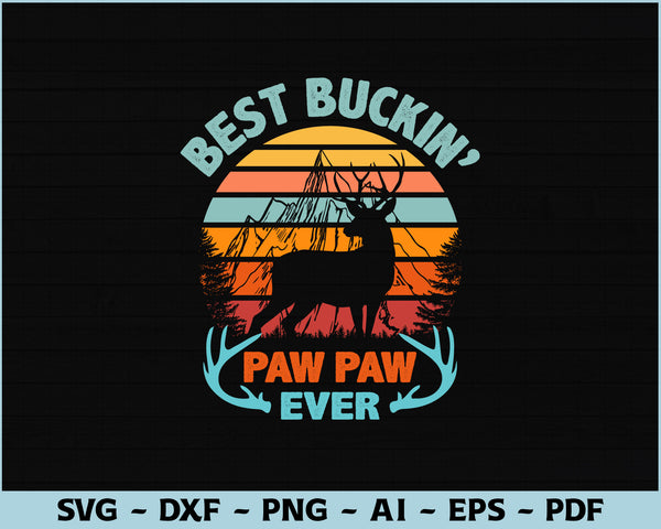 Free Free Best Buckin Pawpaw Ever Svg 910 SVG PNG EPS DXF File