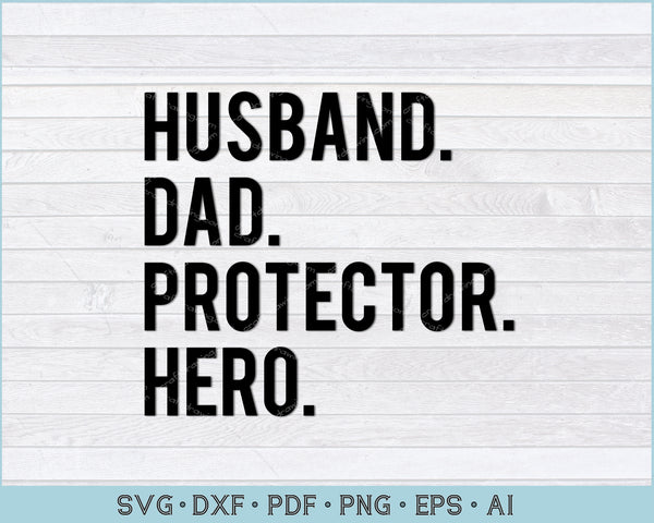 Free Free Husband Daddy Protector Hero Svg Free 297 SVG PNG EPS DXF File