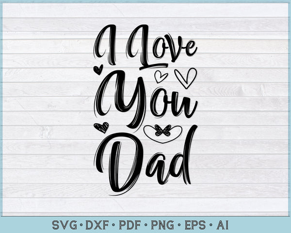 Free Free 262 I Love You Dad Svg SVG PNG EPS DXF File