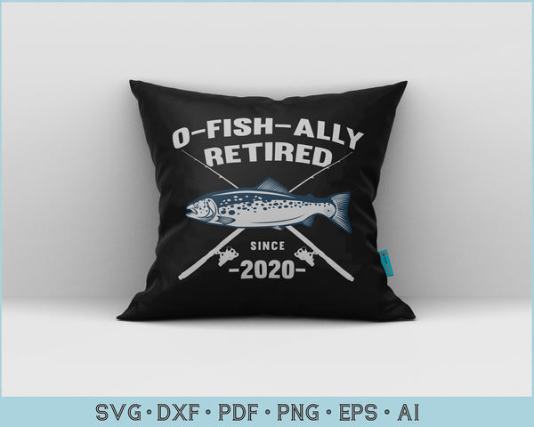 Download O Fish Ally Retired 2020 Fishing Retirement SVG files ...