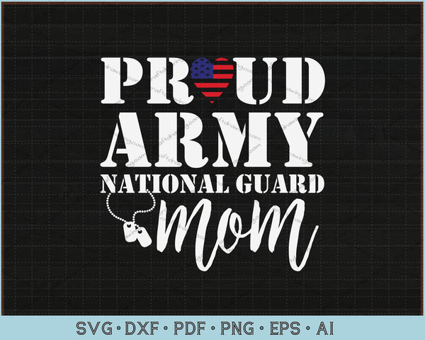 Download Proud Army National Guard Mom Svg Files Craftdrawings