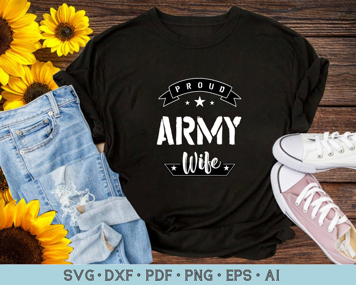 Proud Army Wife SVG files - CraftDrawings