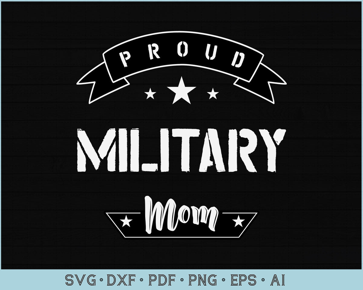 Download Proud Military Mom SVG files - CraftDrawings