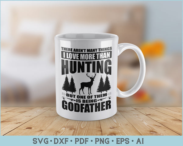 Download There Aren T Many Things I Love More Than Hunting Svg Files Craftdrawings