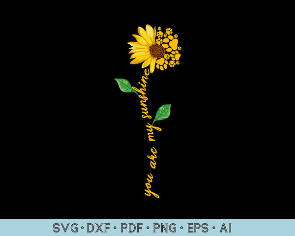 Download You Are My Sunshine Pet Paw Svg Files Craftdrawings