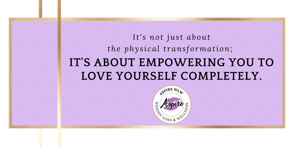 It's not just about the physical transformation; It’s about empowering you to love yourself completely.